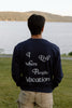 I Live Where People Vacation – Classic Cotton Sweatshirt (Blue Edition)