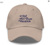 I Live Where People Vacation – Dad Cap