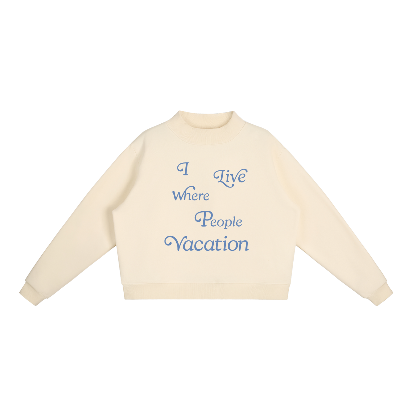 I Live Where People Vacation – Essential Mock Neck (Butter Yellow Edition)